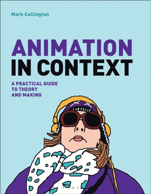 Mark Collington - Animation in Context, E-bok