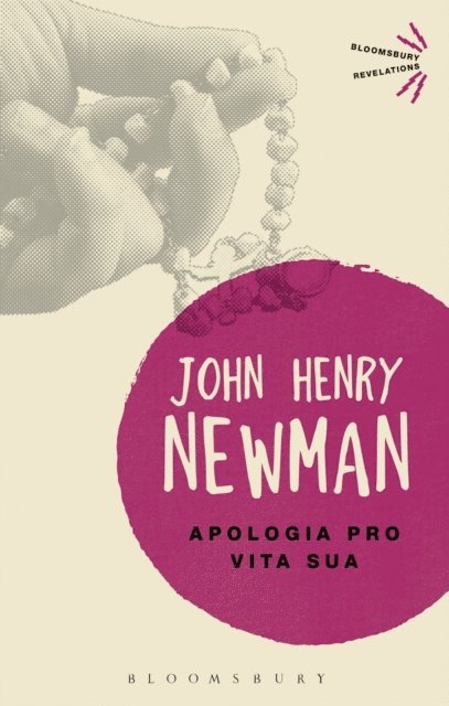 John Henry Newman - Apologia Pro Vita Sua, E-bok