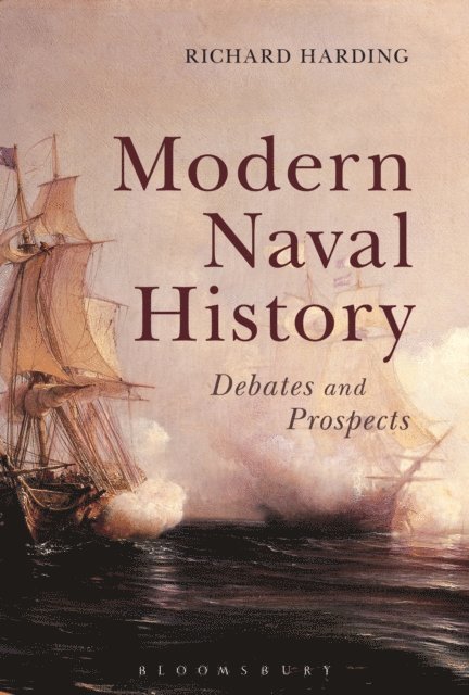 Richard Harding - Modern Naval History, E-bok
