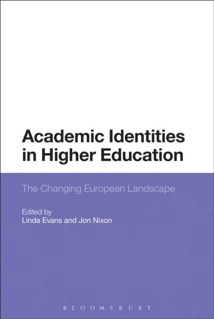 Linda Evans, Jon Nixon - Academic Identities in Higher Education, E-bok