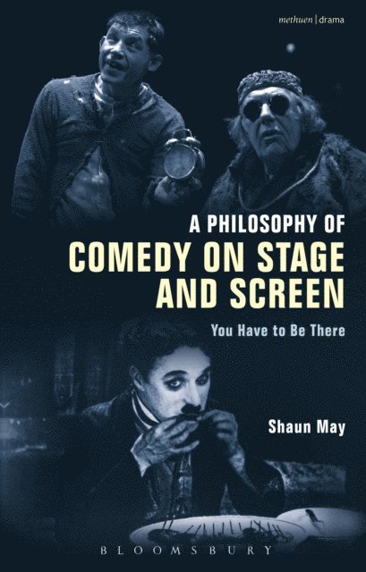 Shaun May - Philosophy of Comedy on Stage and Screen, E-bok