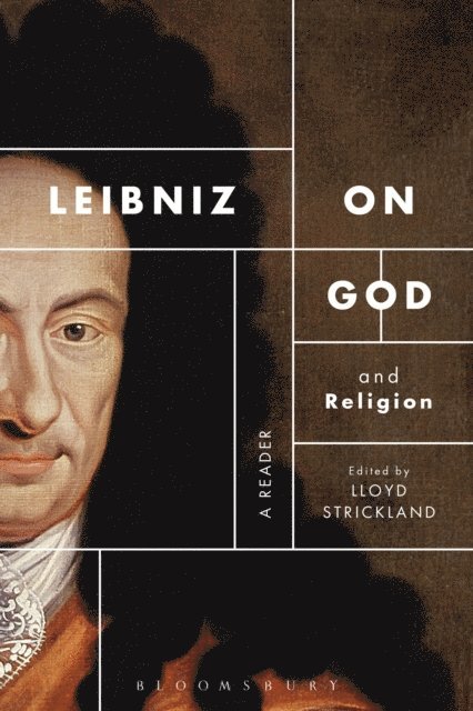 Lloyd Strickland - Leibniz on God and Religion, E-bok