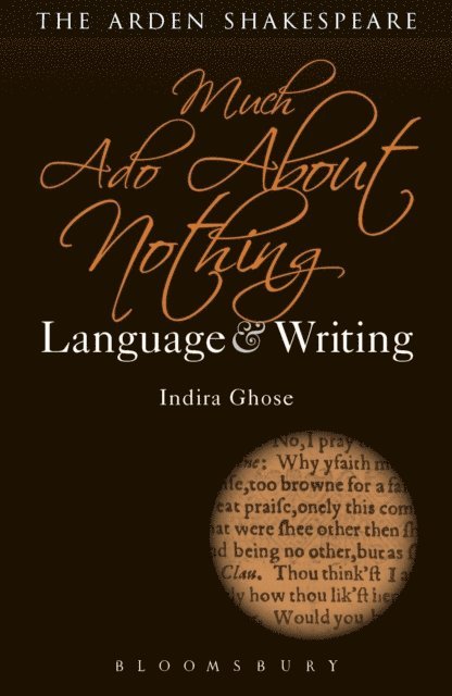 Indira Ghose - Much Ado About Nothing: Language and Writing, E-bok