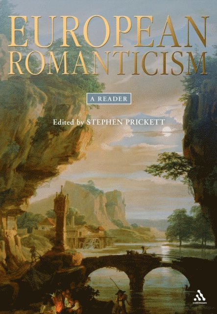 Stephen Prickett - European Romanticism, E-bok