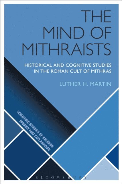Luther H. Martin - Mind of Mithraists, E-bok