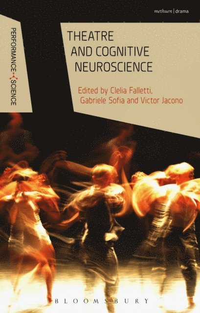 Clelia Falletti, Gabriele Sofia, Victor Jacono - Theatre and Cognitive Neuroscience, E-bok