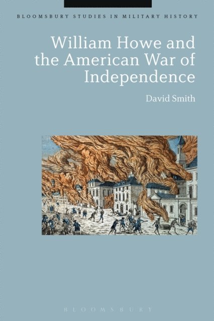 David Smith - William Howe and the American War of Independence, E-bok