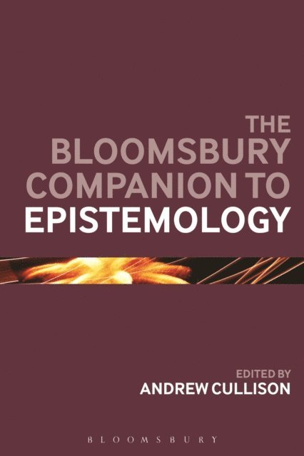 Andrew Cullison - Bloomsbury Companion to Epistemology, E-bok