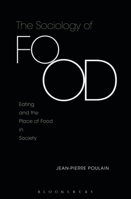 Jean-Pierre Poulain - Sociology of Food, E-bok