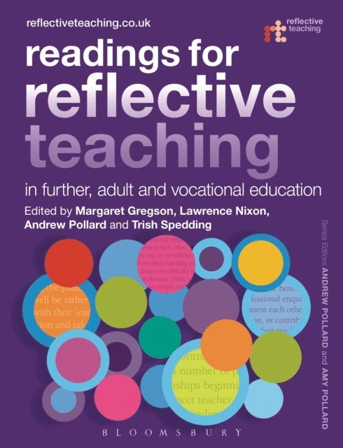Margaret Gregson, Lawrence Nixon, Andrew Pollard, Trish Spedding - Readings for Reflective Teaching in Further, Adult and Vocational Education, E-bok