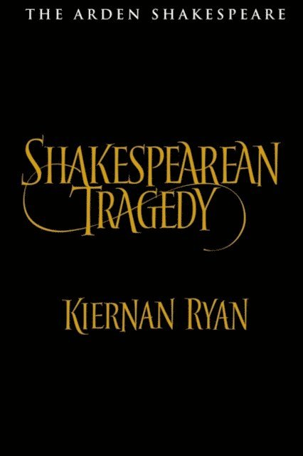 Kiernan Ryan - Shakespearean Tragedy, E-bok