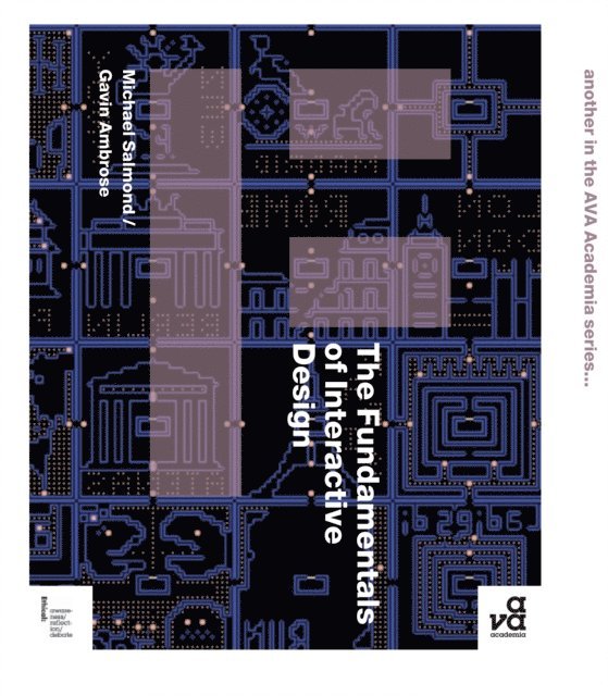 Michael Salmond, Gavin Ambrose - Fundamentals of Interactive Design, E-bok