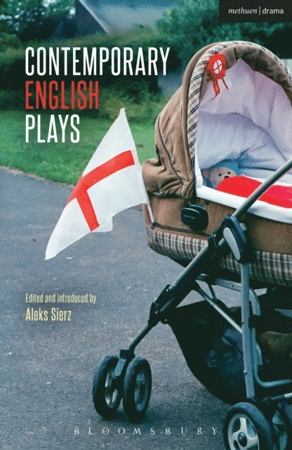James Graham, DC Moore, Anders Lustgarten, Alia Bano, Rachel De-lahay, Aleks Sierz - Contemporary English Plays, E-bok