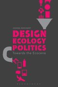 Design, Ecology, Politics
