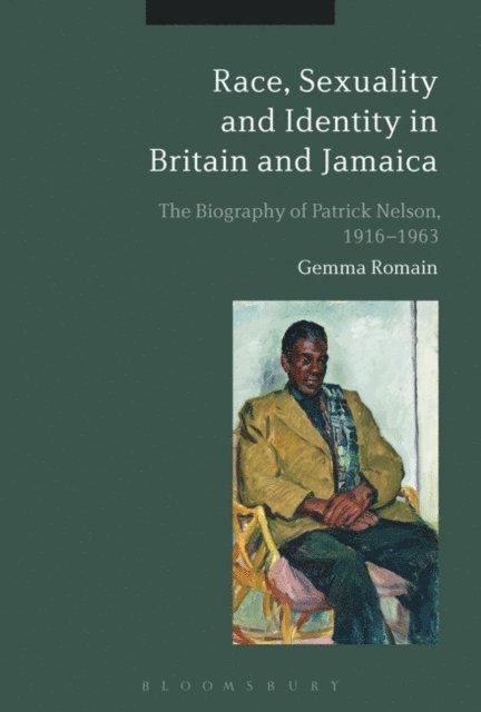 Gemma Romain - Race, Sexuality and Identity in Britain and Jamaica, E-bok