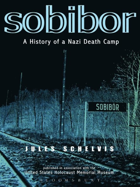 Jules Schelvis - Sobibor, E-bok