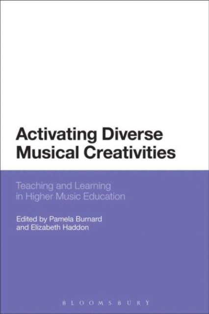 Pamela Burnard, Elizabeth Haddon - Activating Diverse Musical Creativities, E-bok