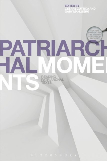 Cesare Cuttica, Gaby Mahlberg - Patriarchal Moments, E-bok