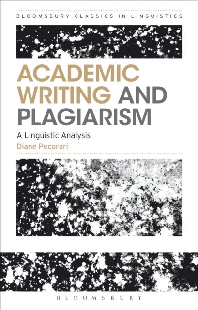 Diane Pecorari - Academic Writing and Plagiarism, E-bok