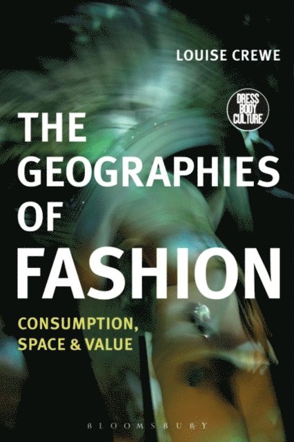 Louise Crewe - Geographies of Fashion, E-bok