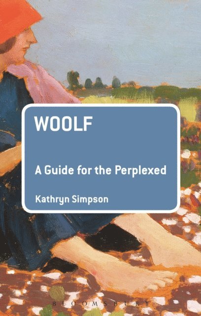 Kathryn Simpson - Woolf: A Guide for the Perplexed, E-bok