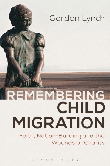 Gordon Lynch - Remembering Child Migration, E-bok
