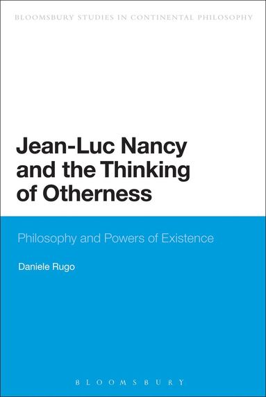Jean-Luc Nancy and the Thinking of Otherness av Daniele Rugo