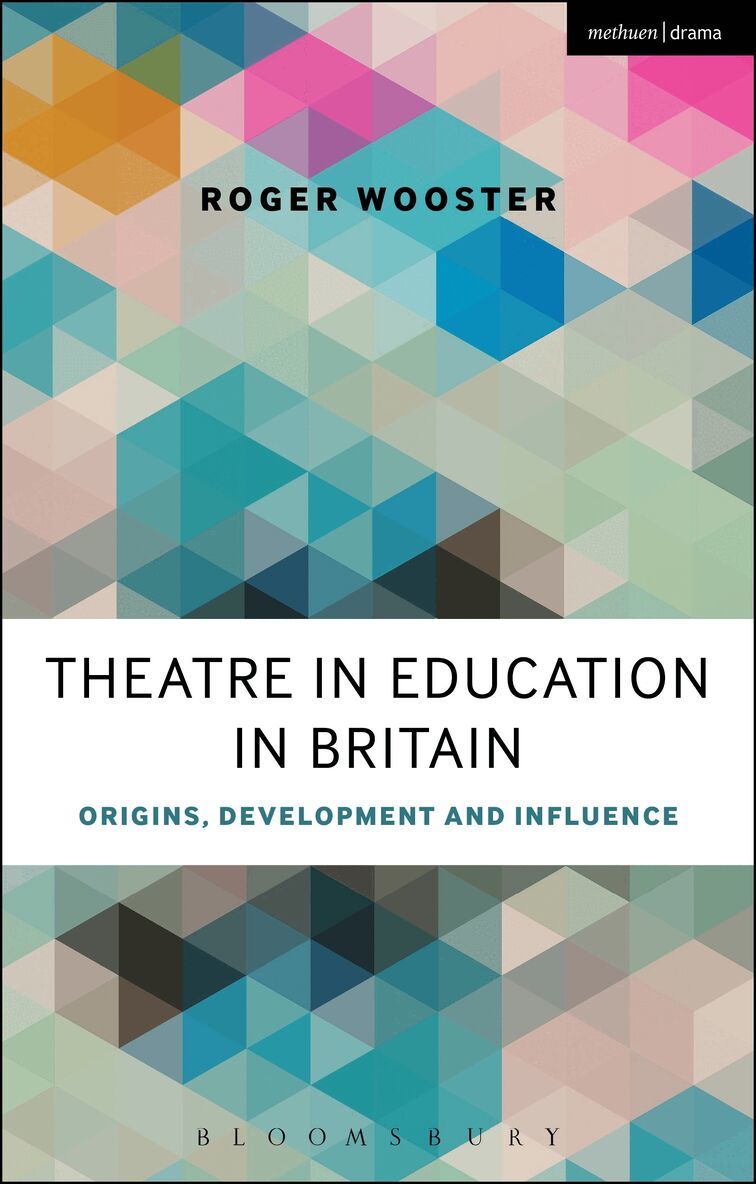 Roger Wooster - Theatre in Education in Britain, Inbunden