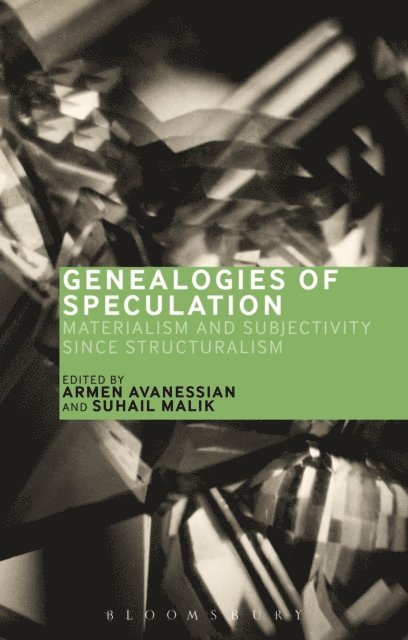 Suhail Malik, Armen Avanessian - Genealogies of Speculation, E-bok
