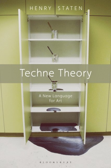 Henry Staten - Techne Theory, E-bok