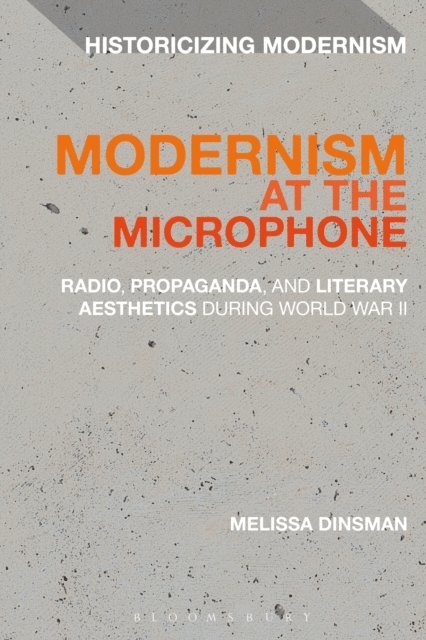 Melissa Dinsman - Modernism at the Microphone, E-bok