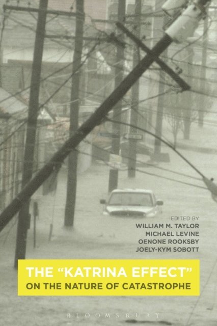 William M. Taylor, Michael P. Levine, Oenone Rooksby, Joely-Kym Sobott - "Katrina Effect", E-bok
