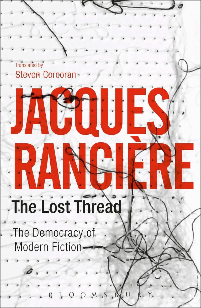 Jacques Rancière - Lost Thread, Inbunden