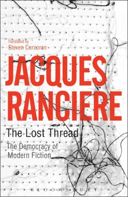 Jacques Rancière - Lost Thread, E-bok