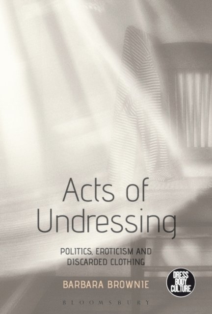 Barbara Brownie - Acts of Undressing, E-bok