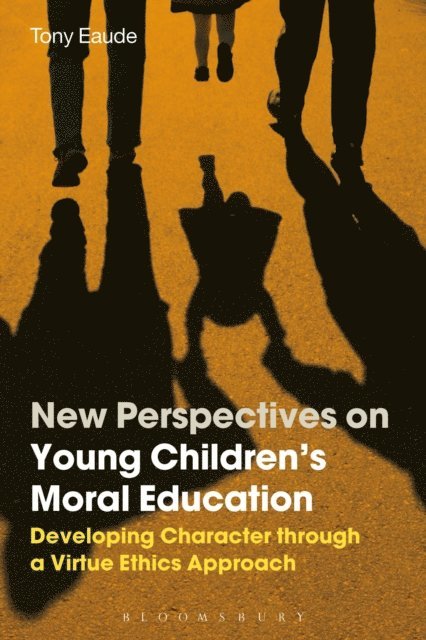 Tony Eaude - New Perspectives on Young Children's Moral Education, E-bok