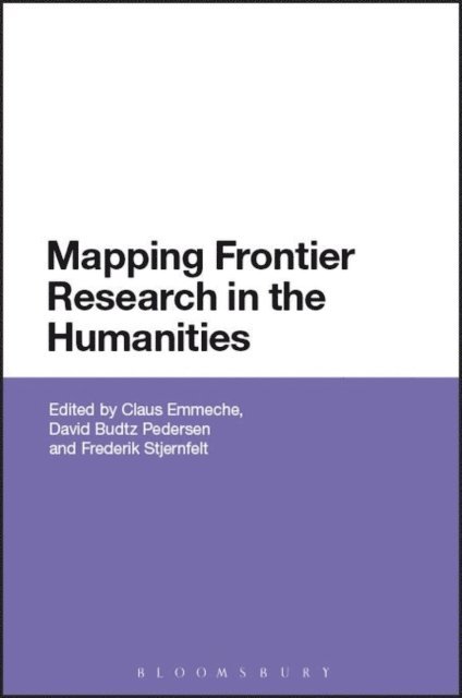 Claus Emmeche, David Budtz Pedersen, Frederik Stjernfelt - Mapping Frontier Research in the Humanities, E-bok