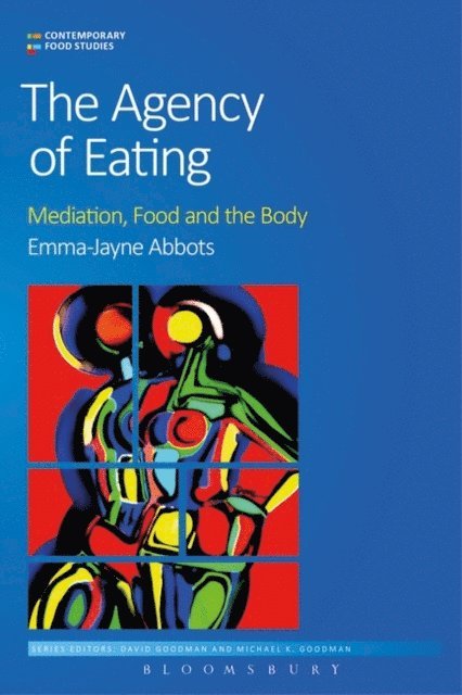 Emma-Jayne Abbots - Agency of Eating, E-bok