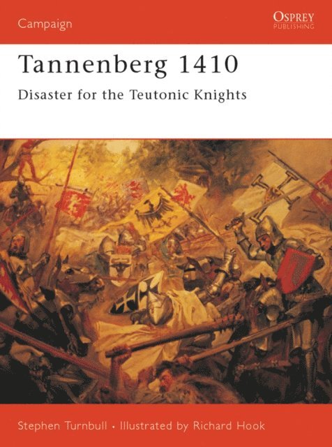 Stephen Turnbull - Tannenberg 1410, E-bok