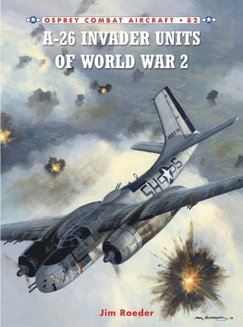 Jim Roeder - A-26 Invader Units of World War 2, E-bok