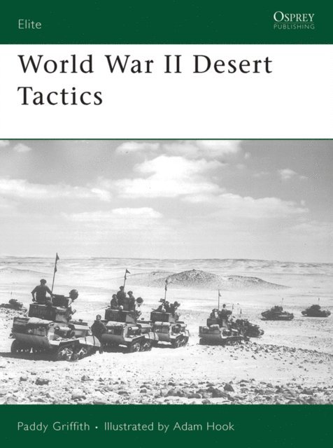 Paddy Griffith - World War II Desert Tactics, E-bok