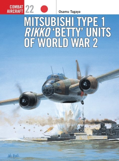 Osamu Tagaya - Mitsubishi Type 1 Rikko ‘Betty’ Units of World War 2, E-bok