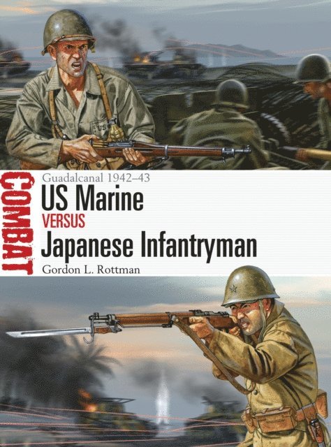Gordon L. Rottman - US Marine vs Japanese Infantryman, E-bok