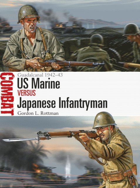 Gordon L. Rottman - US Marine vs Japanese Infantryman, E-bok