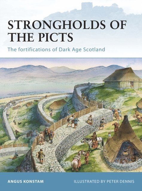 Angus Konstam - Strongholds of the Picts, E-bok