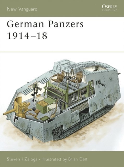 Steven J. Zaloga - German Panzers 1914–18, E-bok