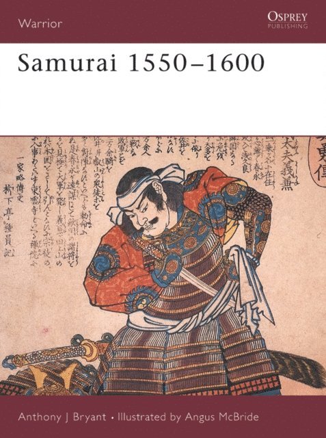 Anthony J Bryant - Samurai 1550–1600, E-bok
