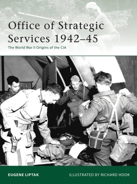 Eugene Liptak - Office of Strategic Services 1942–45, E-bok