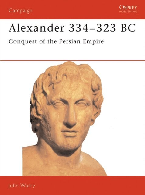 John Warry - Alexander 334–323 BC, E-bok. Tillgänglighet: Lägg i varukorg