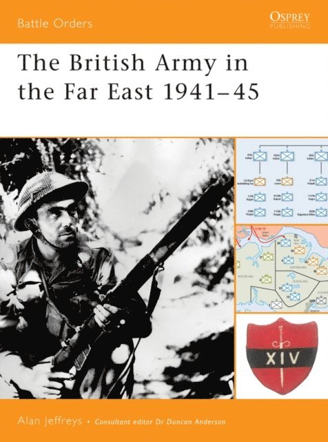 Alan Jeffreys - British Army in the Far East 1941–45, E-bok